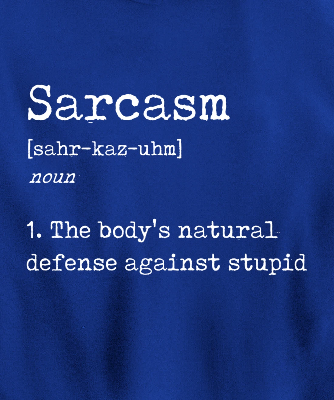 Funny Sarcasm Definition - Joke Dictionary Explanation Pullover Hoodie