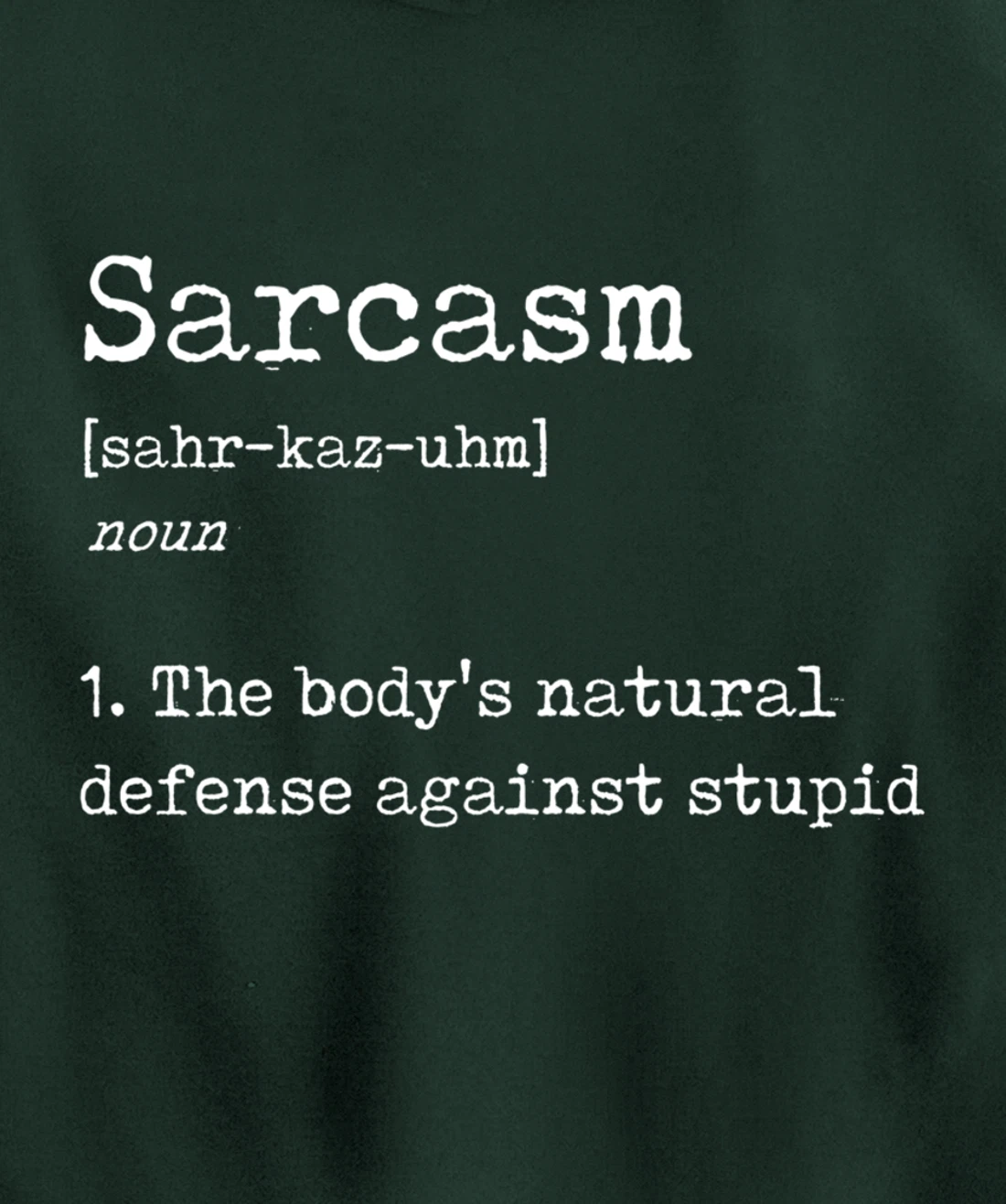 Funny Sarcasm Definition - Joke Dictionary Explanation Pullover Hoodie