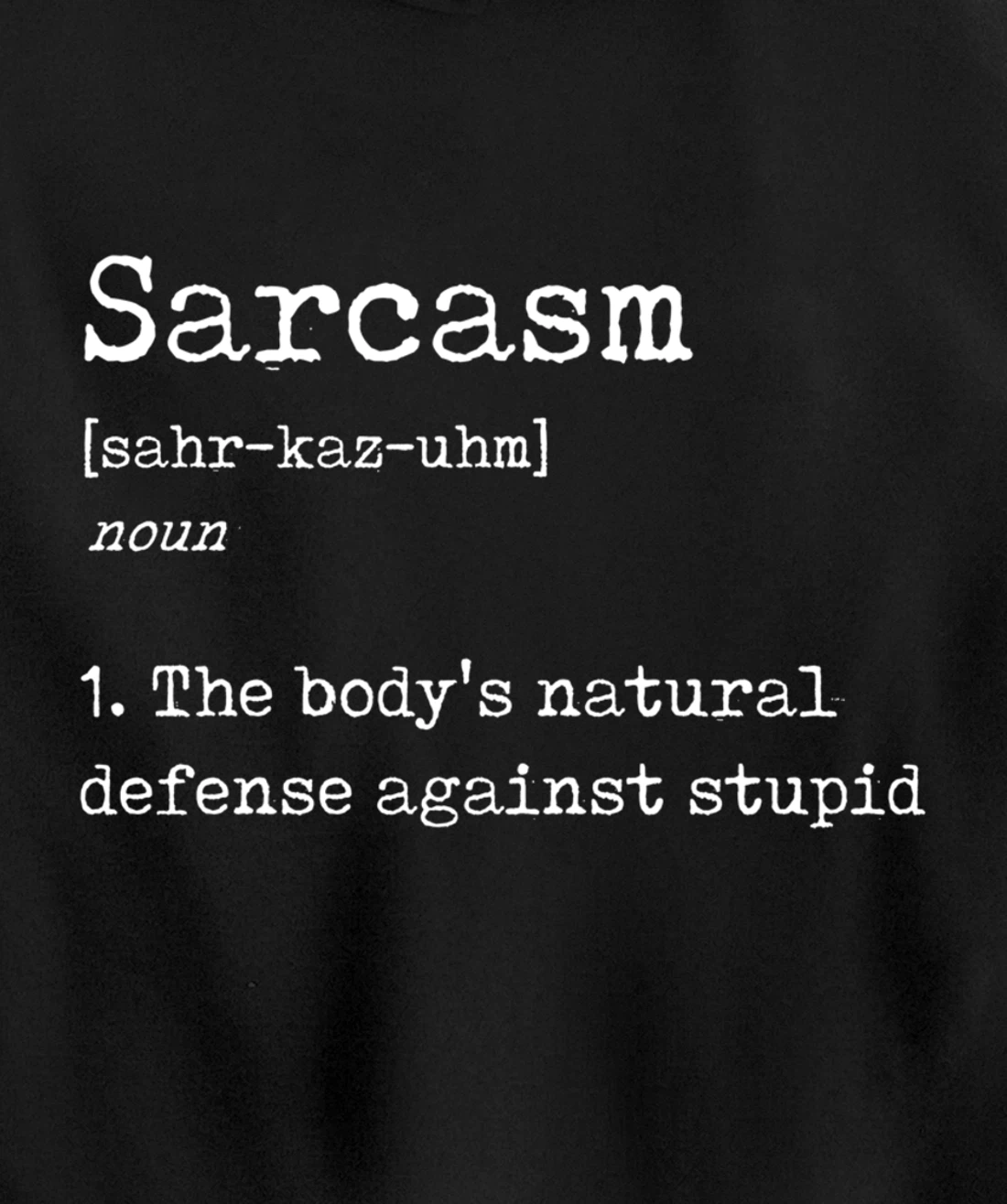 Funny Sarcasm Definition - Joke Dictionary Explanation Pullover Hoodie