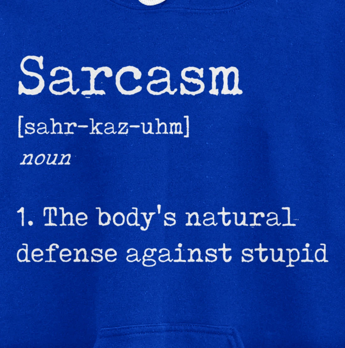 Funny Sarcasm Definition - Joke Dictionary Explanation Pullover Hoodie