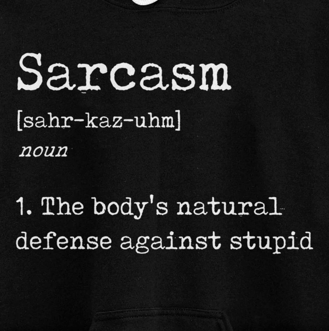 Funny Sarcasm Definition - Joke Dictionary Explanation Pullover Hoodie