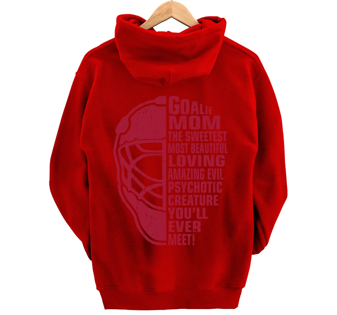 Hockey Mom Gifts Goalie Mother The Sweetest Most Beautiful Pullover Hoodie