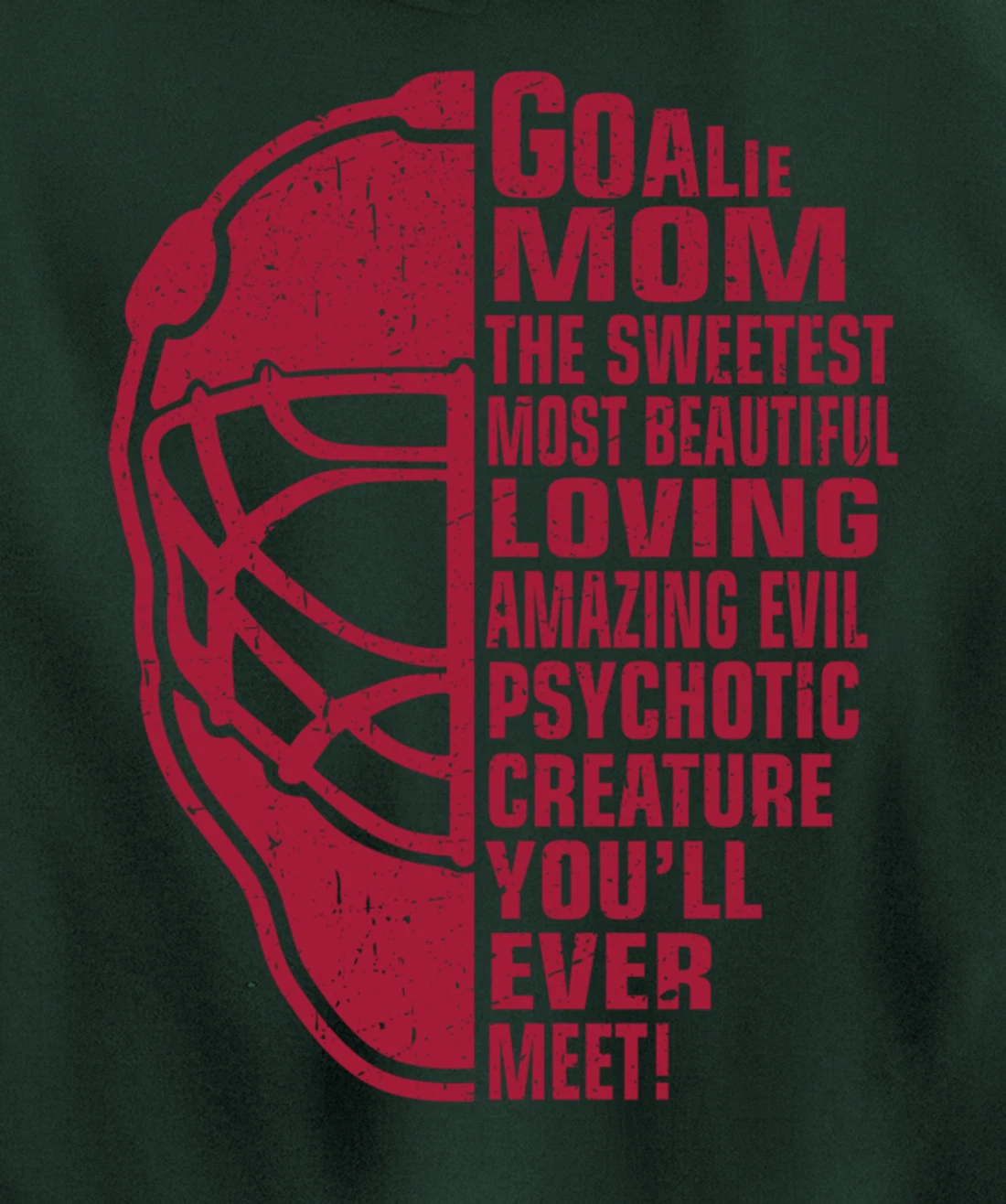 Hockey Mom Gifts Goalie Mother The Sweetest Most Beautiful Pullover Hoodie