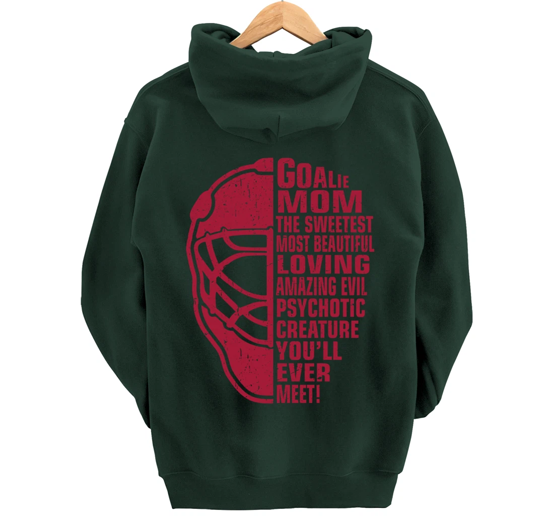Hockey Mom Gifts Goalie Mother The Sweetest Most Beautiful Pullover Hoodie