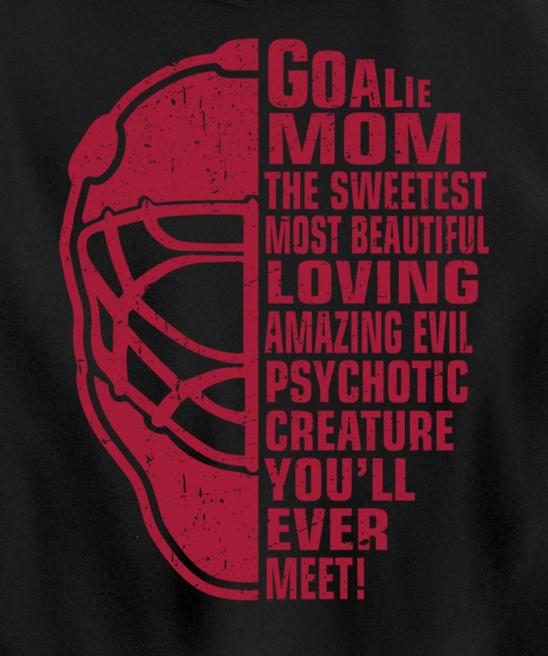 Hockey Mom Gifts Goalie Mother The Sweetest Most Beautiful Pullover Hoodie