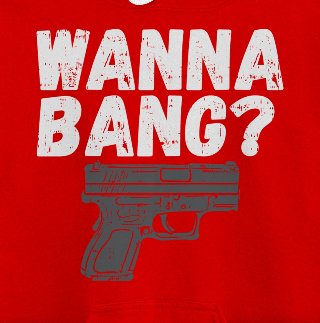 Wanna Bang? for Second Amendment Pullover Hoodie