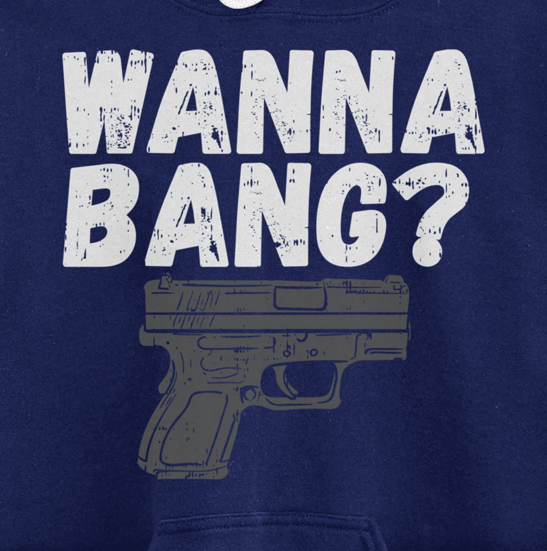 Wanna Bang? for Second Amendment Pullover Hoodie