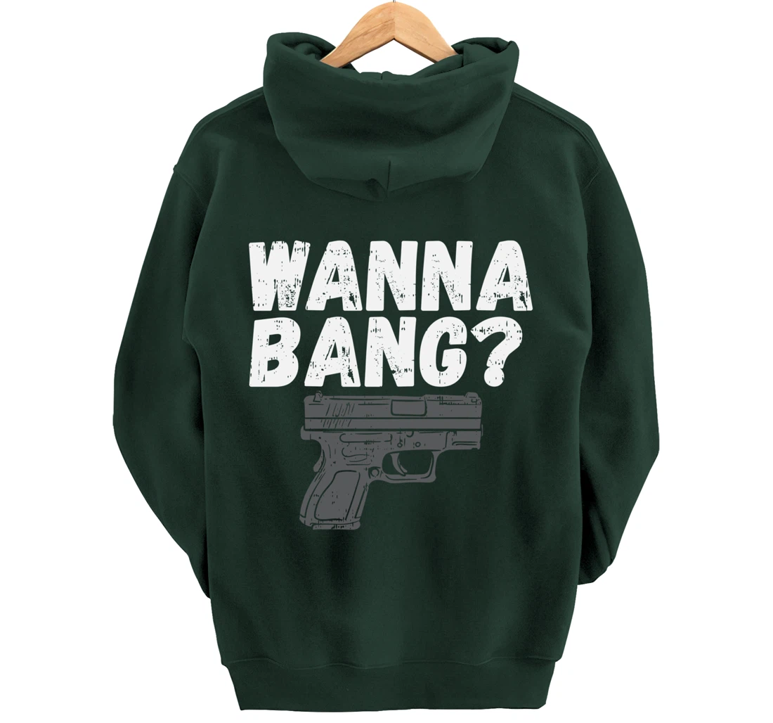 Wanna Bang? for Second Amendment Pullover Hoodie