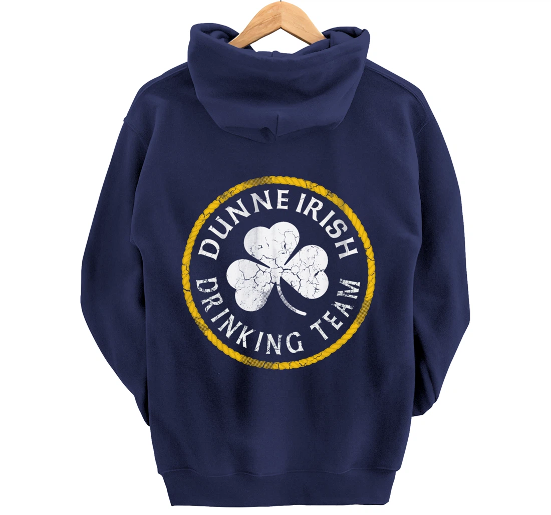 Dunne Irish Drinking Team St Patricks Day Family Surname Pullover Hoodie