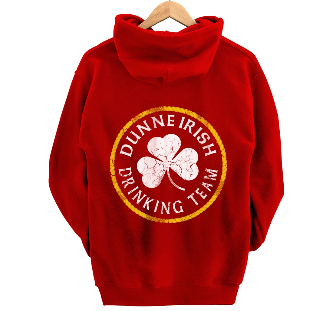 Dunne Irish Drinking Team St Patricks Day Family Surname Pullover Hoodie
