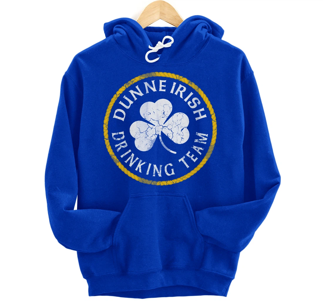 Dunne Irish Drinking Team St Patricks Day Family Surname Pullover Hoodie
