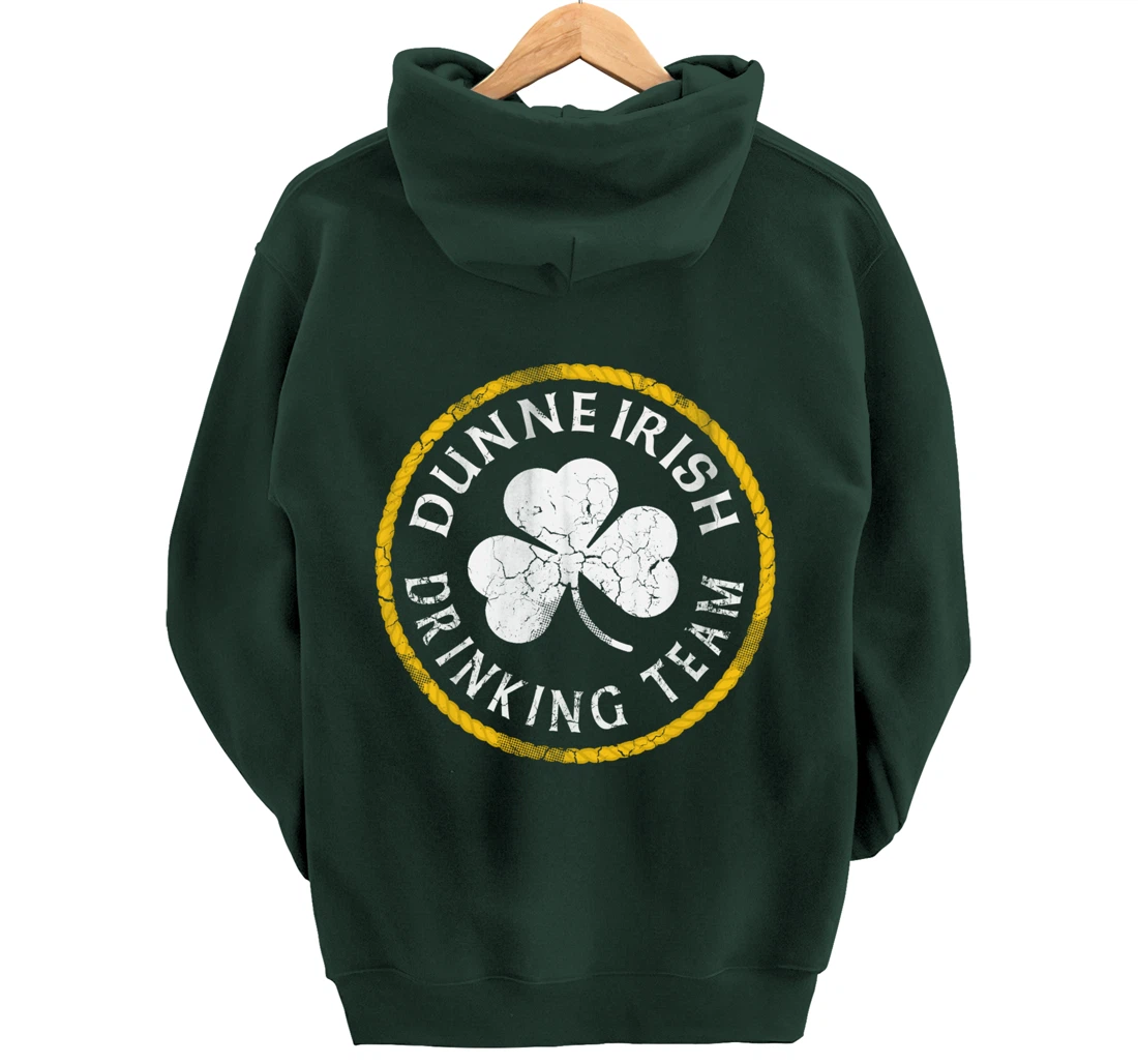Dunne Irish Drinking Team St Patricks Day Family Surname Pullover Hoodie