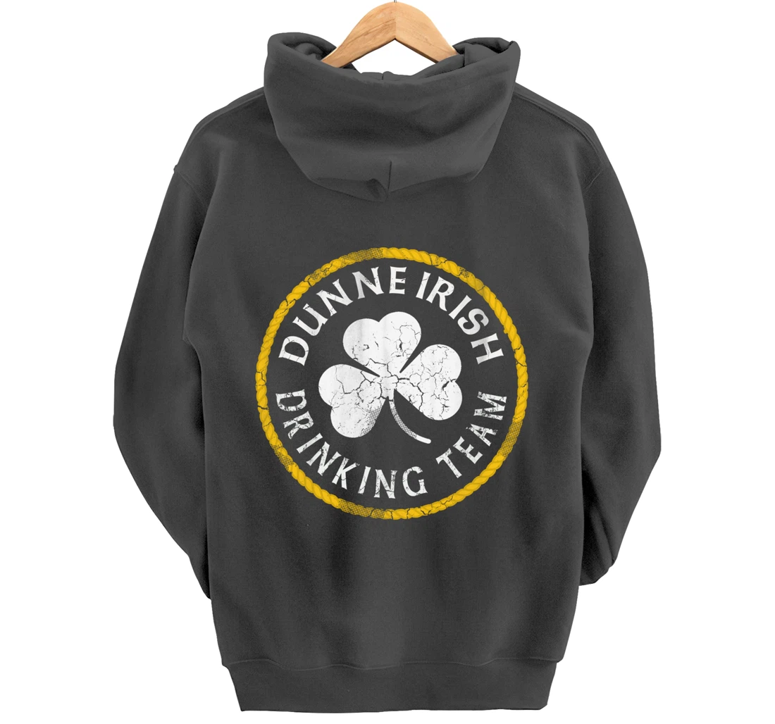 Dunne Irish Drinking Team St Patricks Day Family Surname Pullover Hoodie