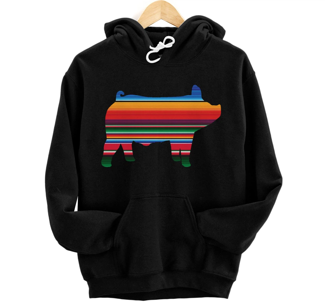 Show Swine Serape Pig For Girls Who Show Livestock Gift Pullover Hoodie