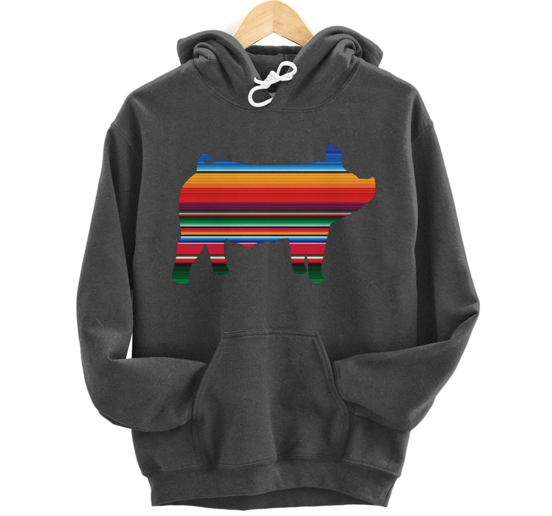 Show Swine Serape Pig For Girls Who Show Livestock Gift Pullover Hoodie