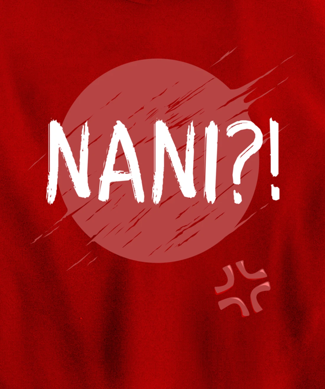 Nani! What? Funny Japanese Anime Pullover Hoodie