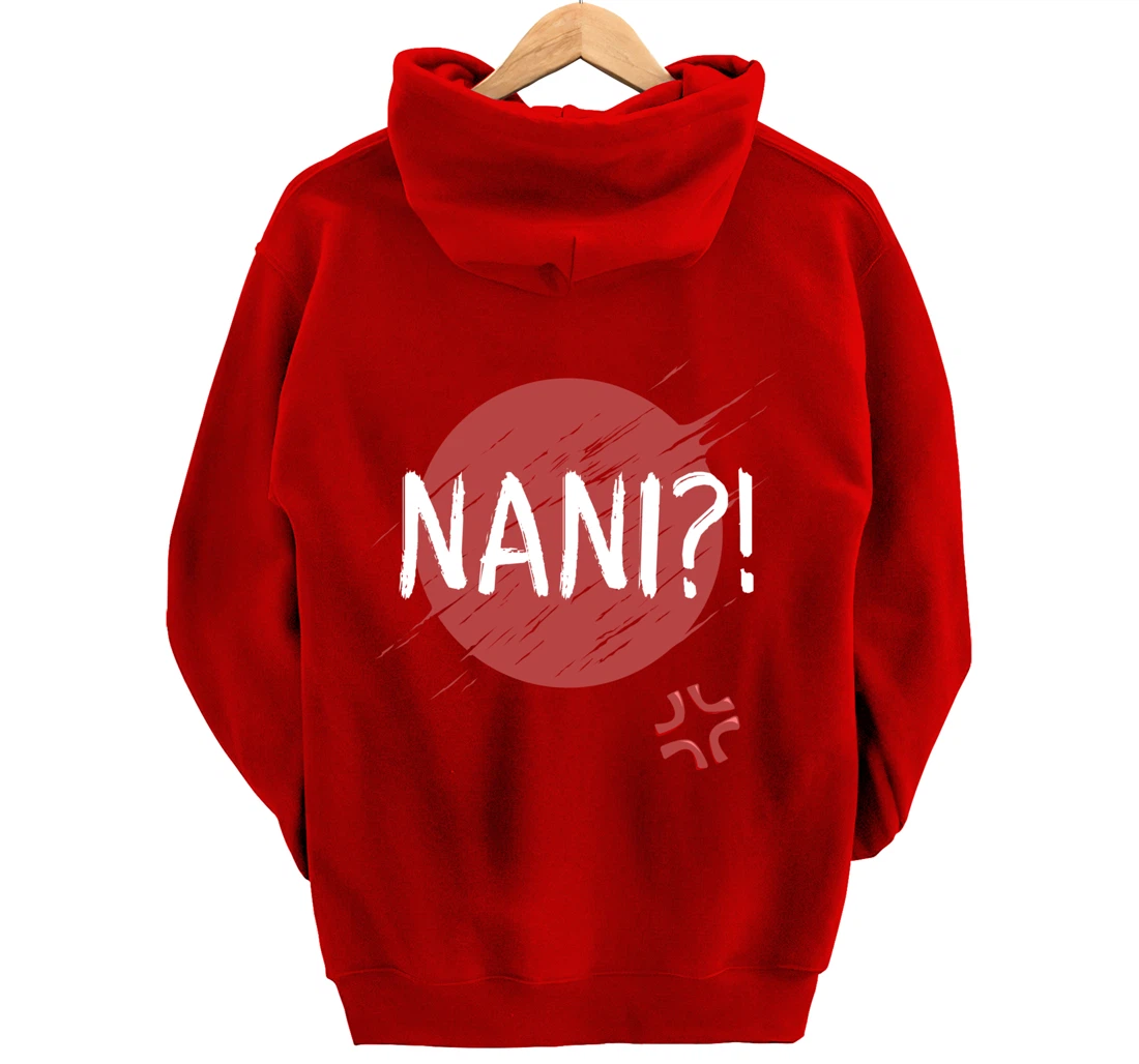 Nani! What? Funny Japanese Anime Pullover Hoodie
