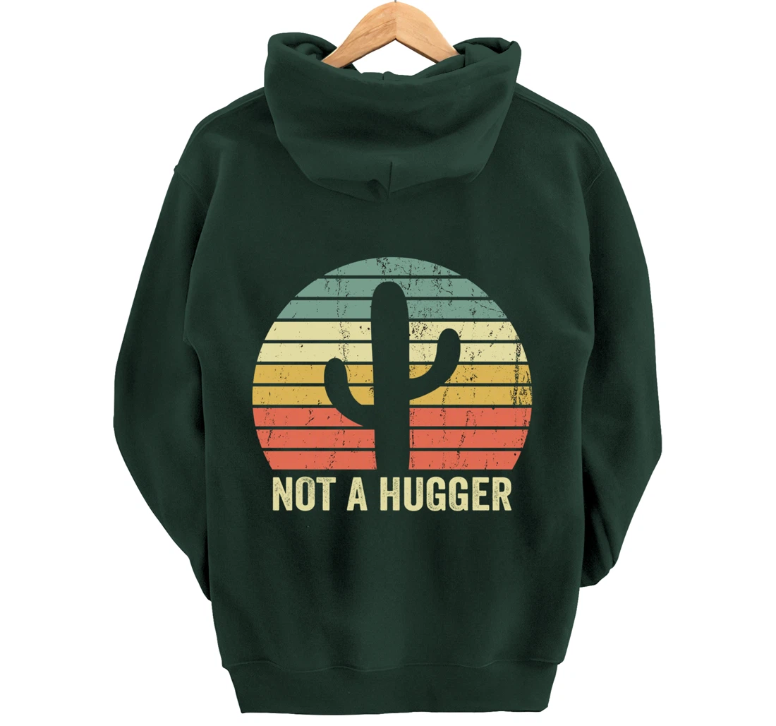 Funny Not A Hugger Cactus Introvert Sarcastic Gift Pullover Hoodie