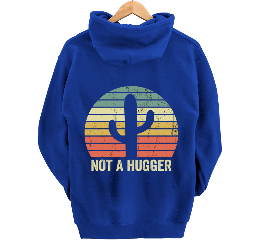 Funny Not A Hugger Cactus Introvert Sarcastic Gift Pullover Hoodie