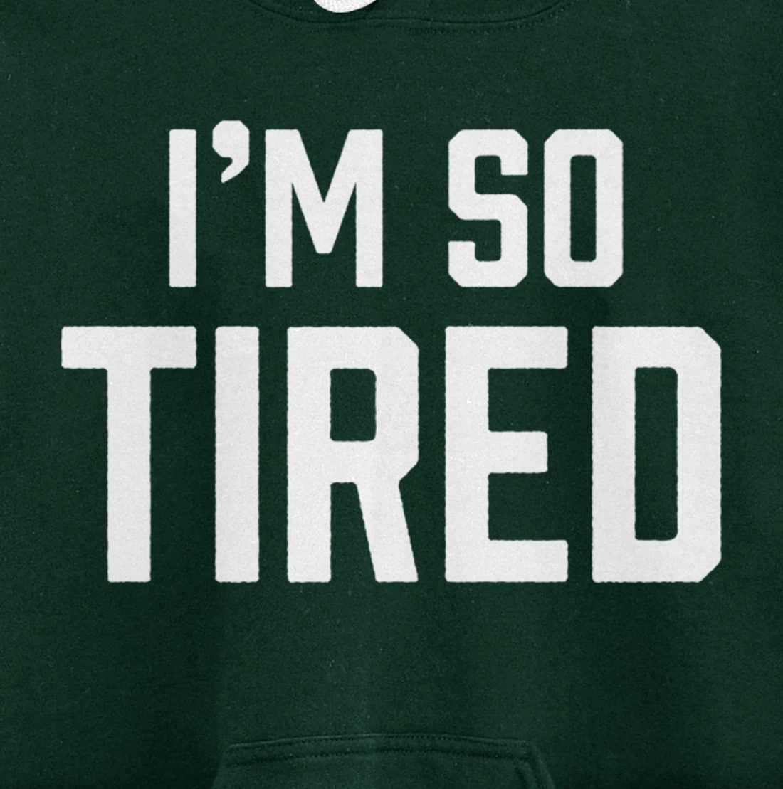 I'm So Tired Funny Sleepy Beat Child Complaint Humor Gift Pullover Hoodie