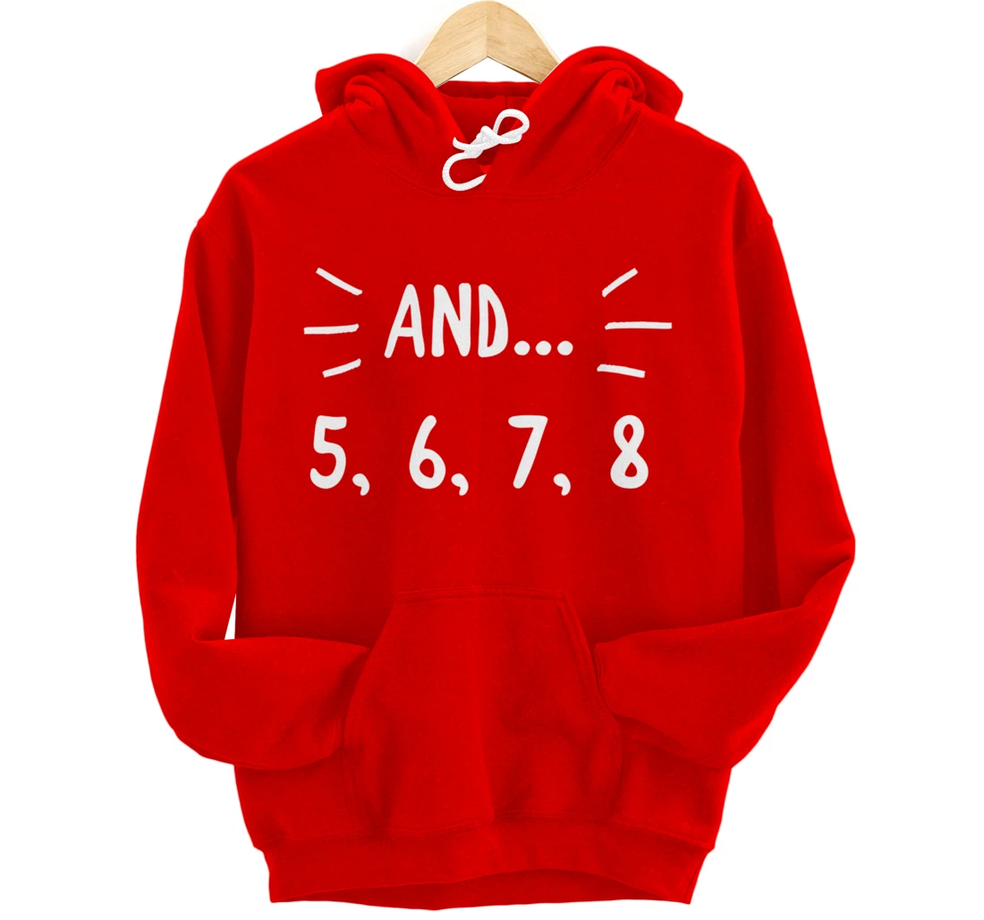 Cute Dancer Gift - 5678 Count for Ballerina Ballet Dancers Pullover Hoodie