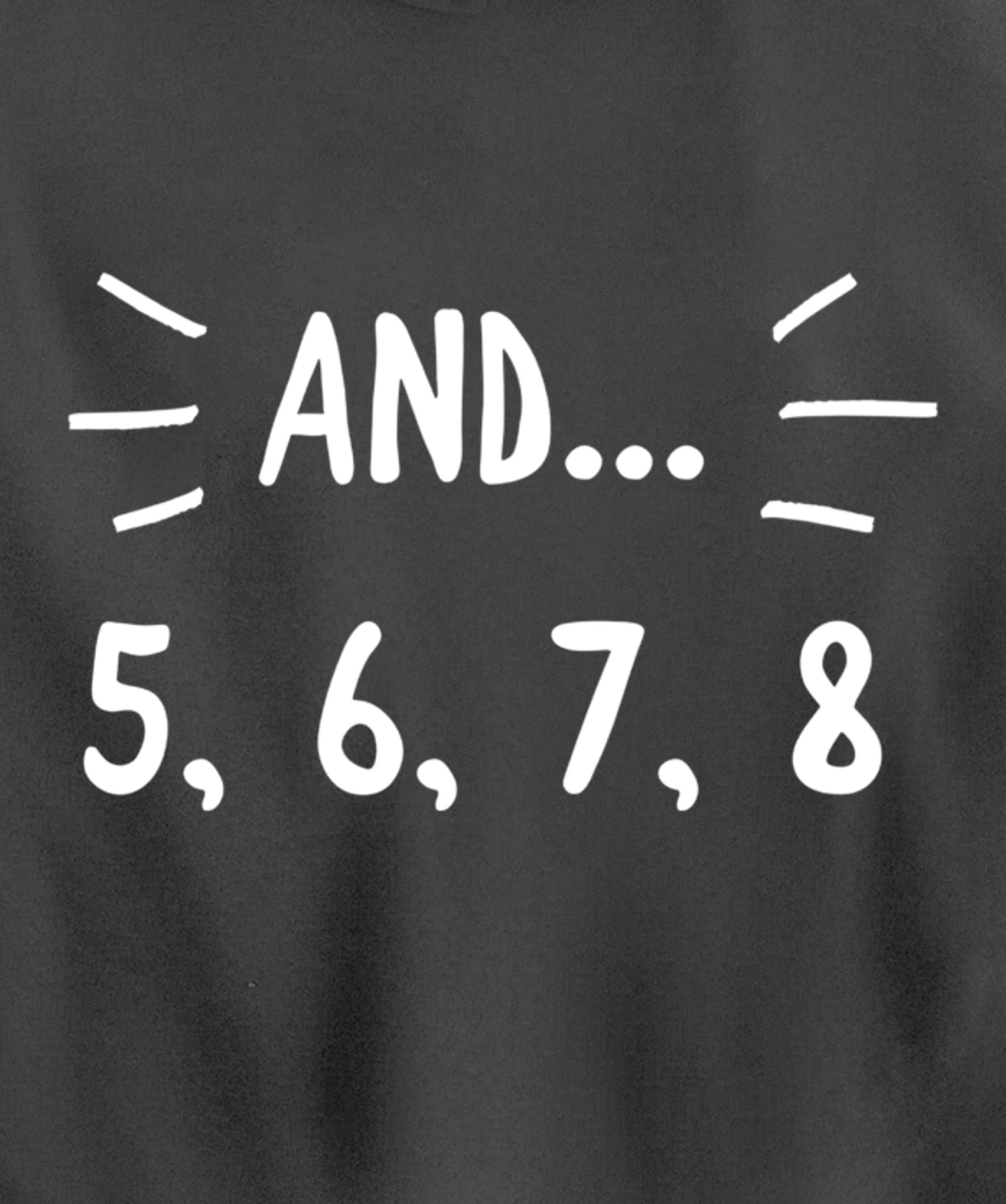 Cute Dancer Gift - 5678 Count for Ballerina Ballet Dancers Pullover Hoodie