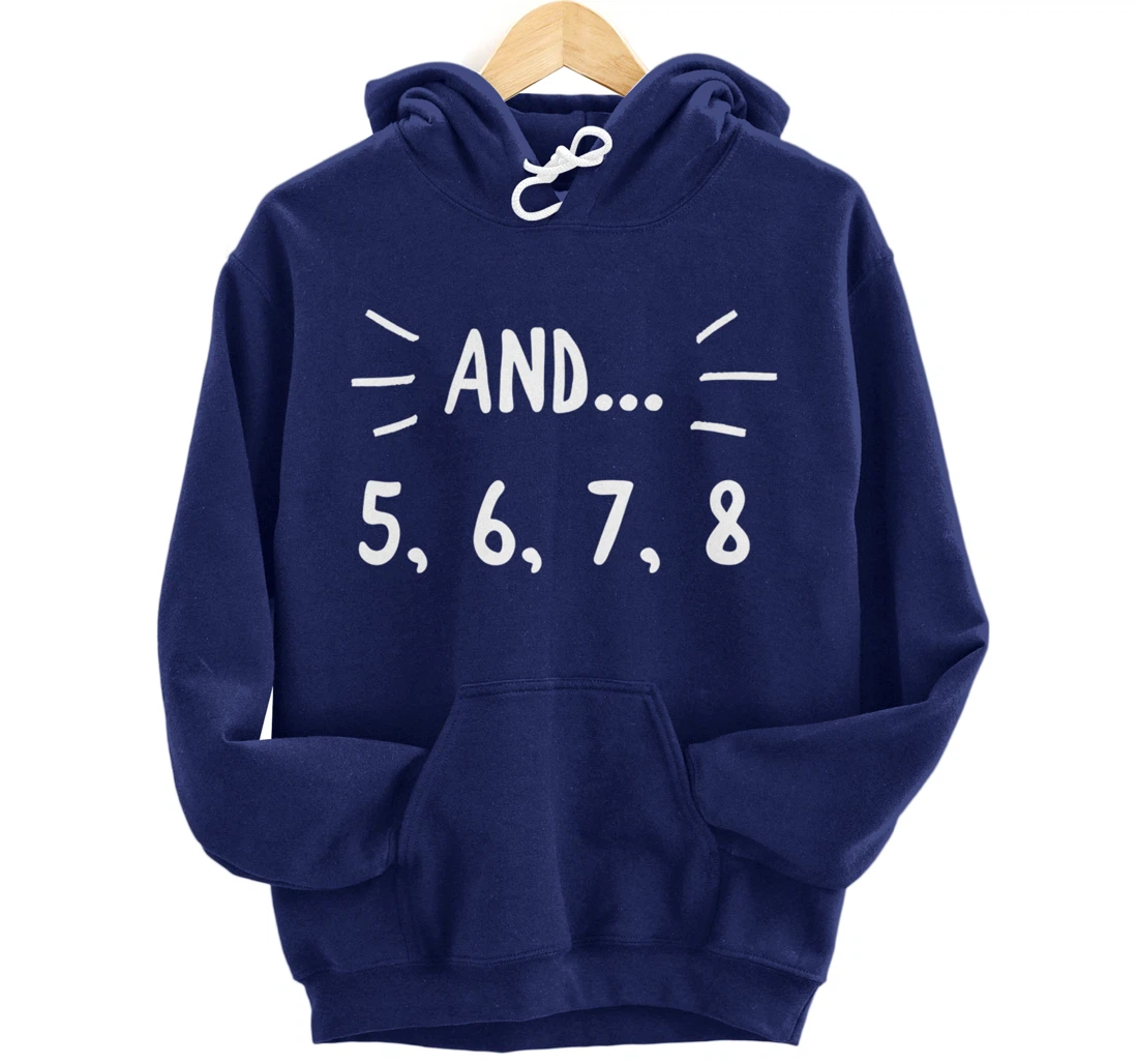 Cute Dancer Gift - 5678 Count for Ballerina Ballet Dancers Pullover Hoodie