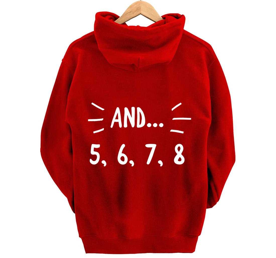Cute Dancer Gift - 5678 Count for Ballerina Ballet Dancers Pullover Hoodie