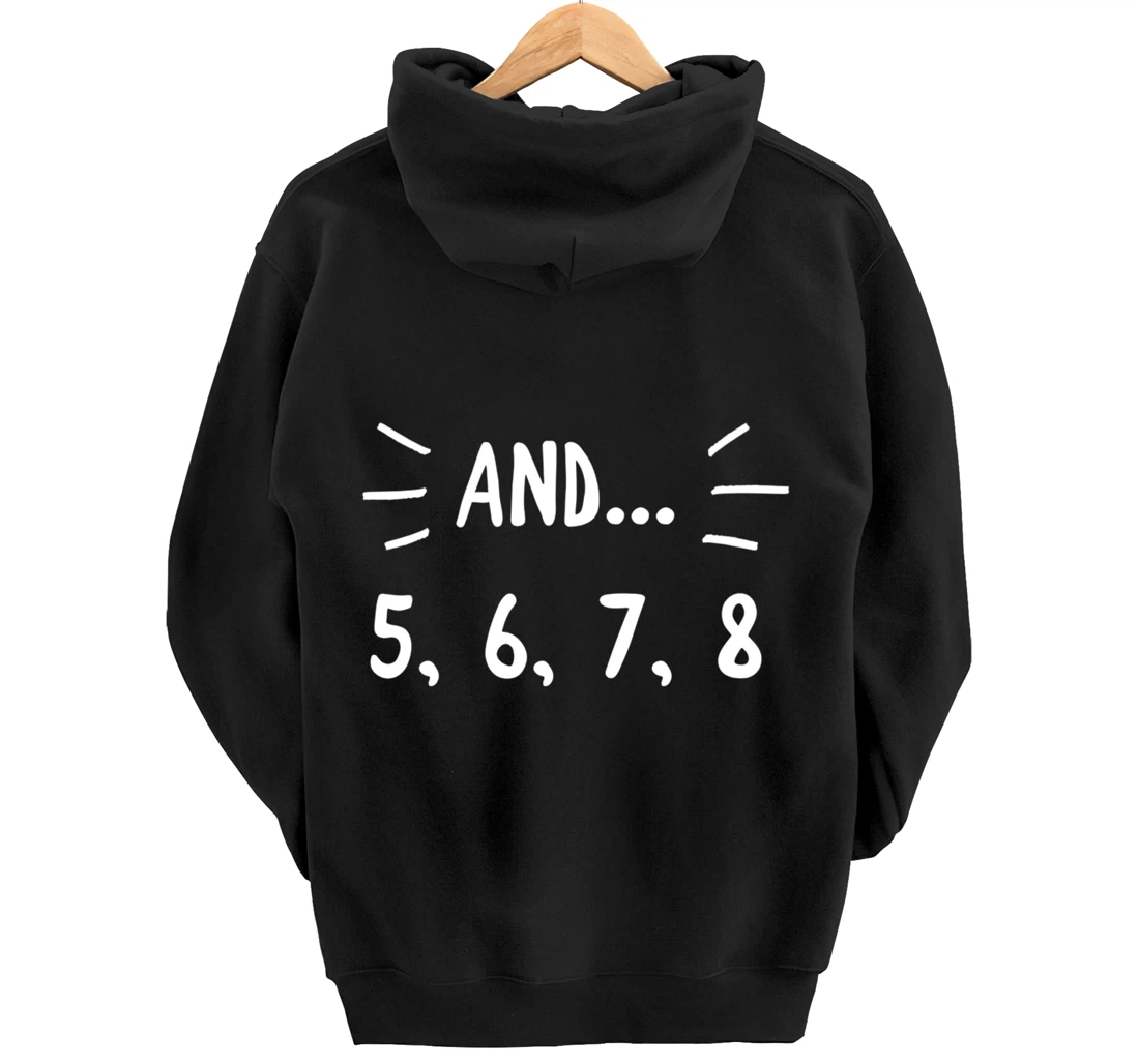 Cute Dancer Gift - 5678 Count for Ballerina Ballet Dancers Pullover Hoodie
