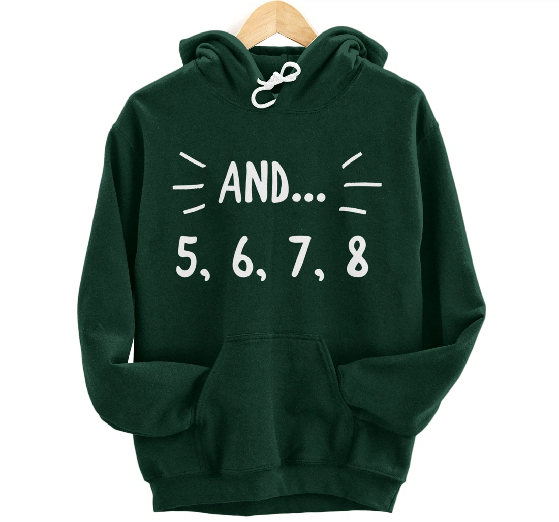 Cute Dancer Gift - 5678 Count for Ballerina Ballet Dancers Pullover Hoodie