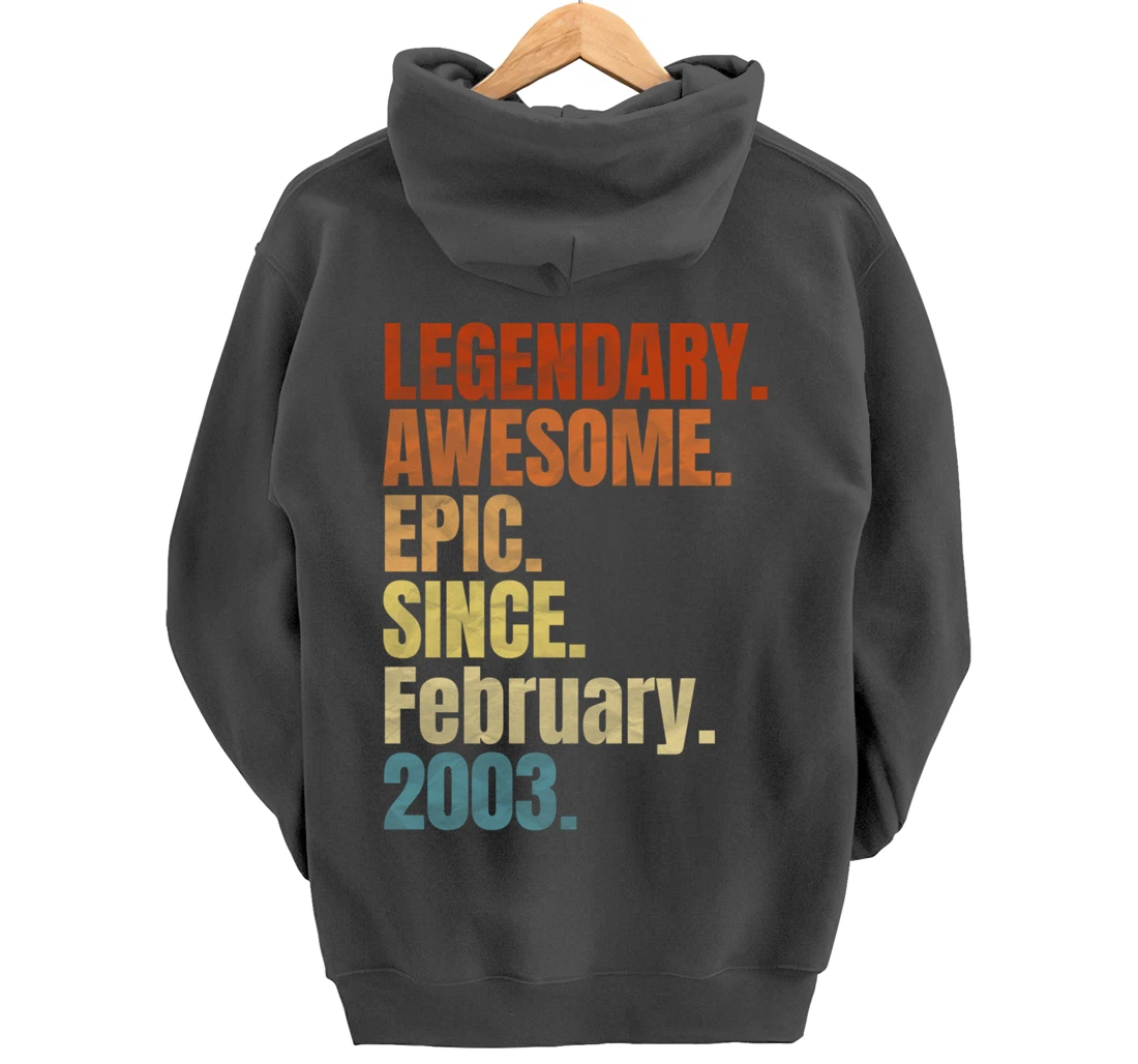 Retro Legendary Since February 2003 T Shirt 17 Years Old Pullover Hoodie