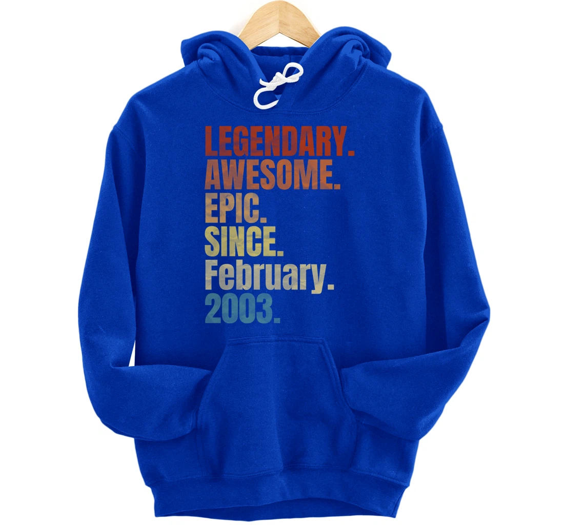 Retro Legendary Since February 2003 T Shirt 17 Years Old Pullover Hoodie