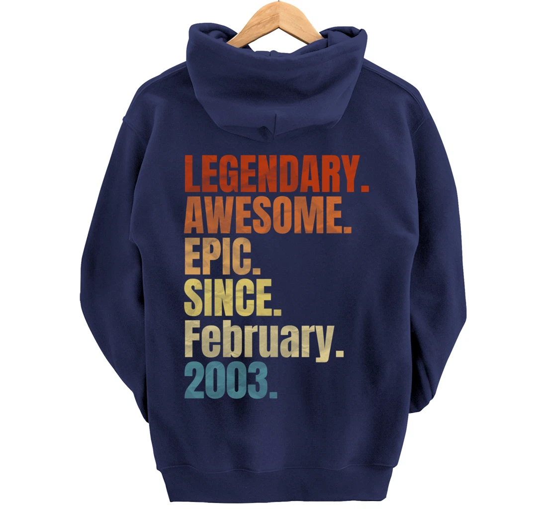 Retro Legendary Since February 2003 T Shirt 17 Years Old Pullover Hoodie