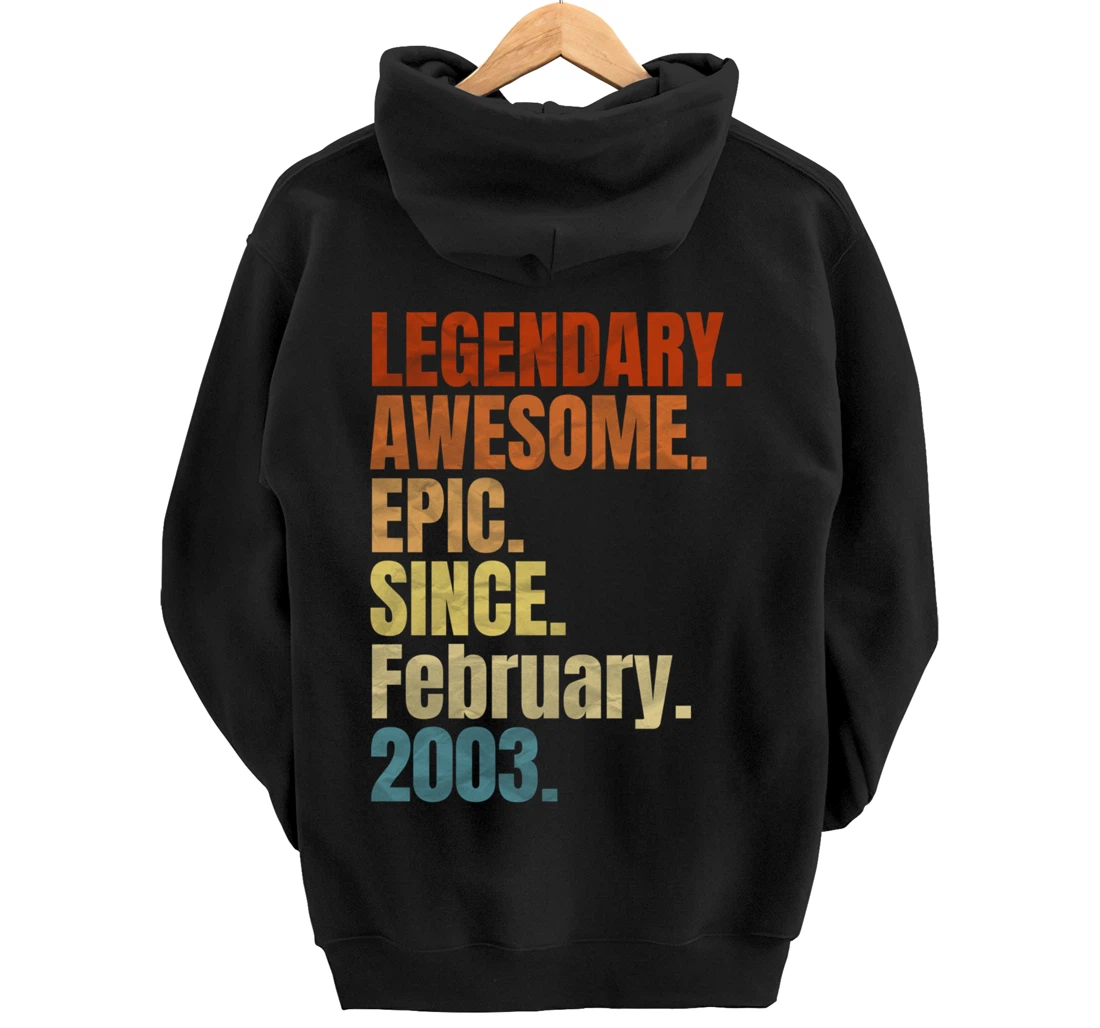 Retro Legendary Since February 2003 T Shirt 17 Years Old Pullover Hoodie