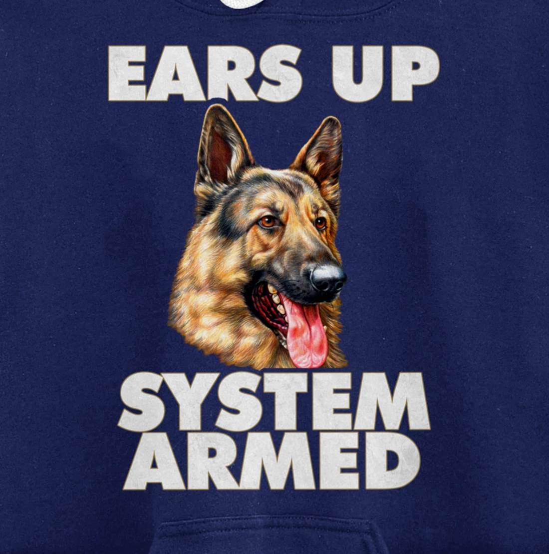 German Shepherd Ears Up System Armed German Shepherd Gifts Pullover Hoodie