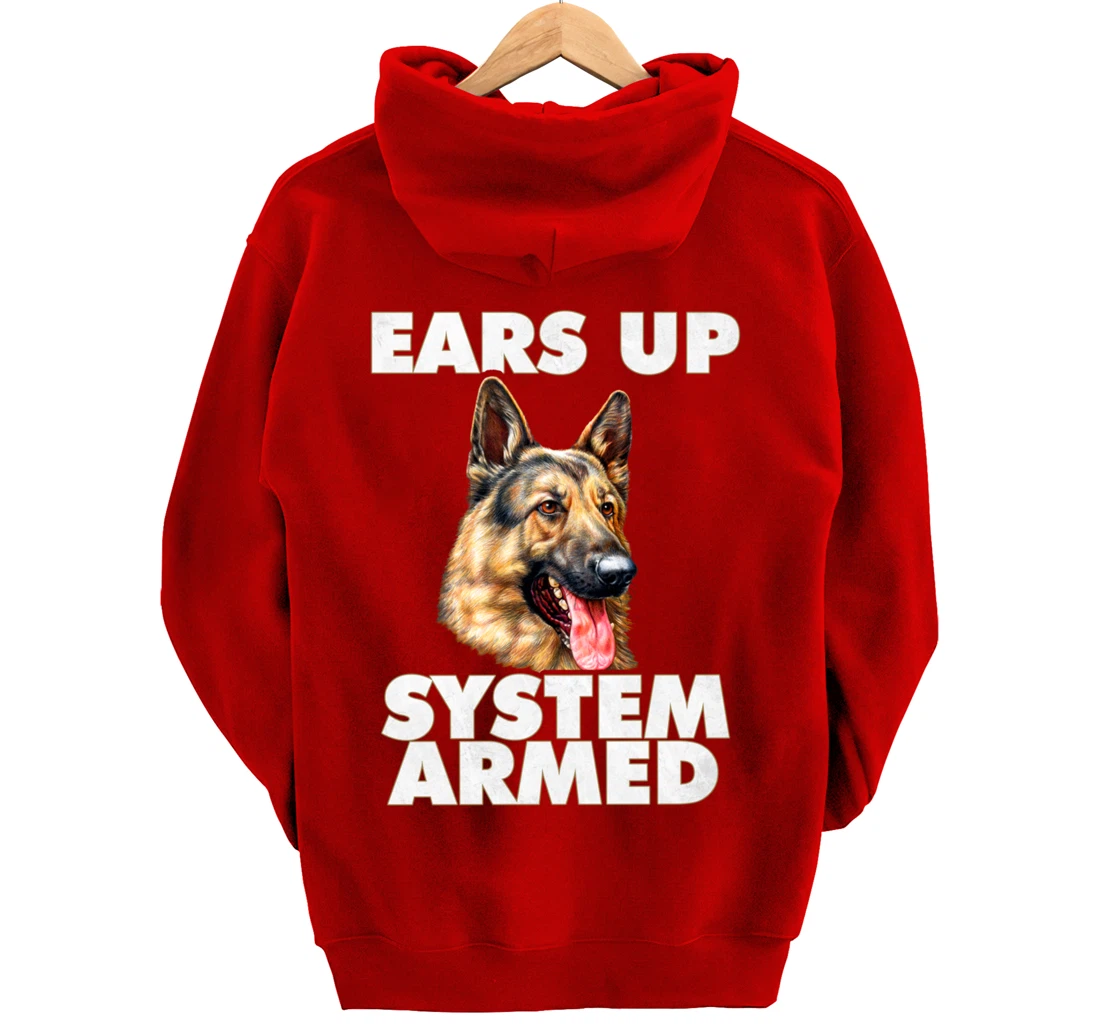 German Shepherd Ears Up System Armed German Shepherd Gifts Pullover Hoodie
