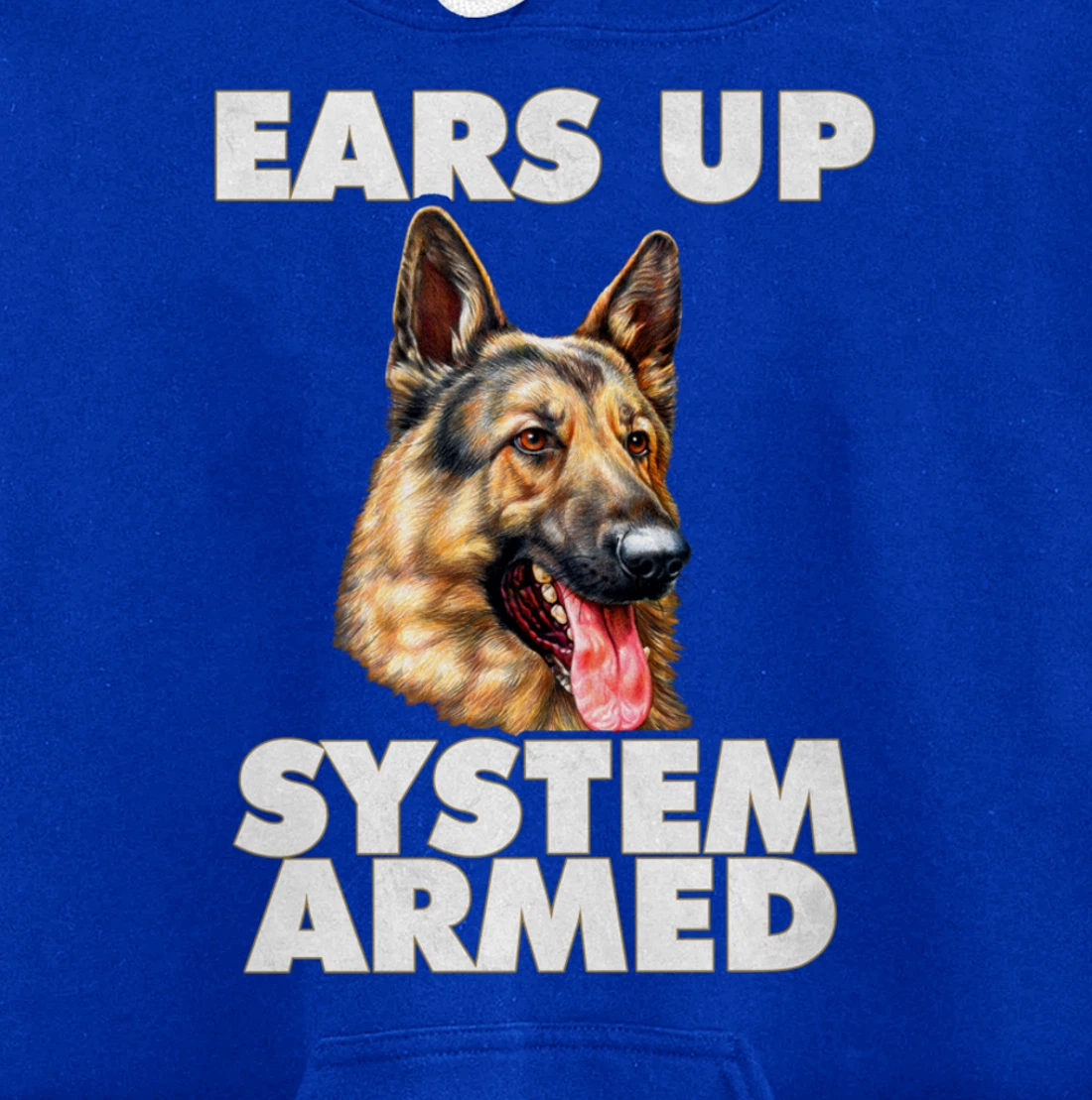 German Shepherd Ears Up System Armed German Shepherd Gifts Pullover Hoodie