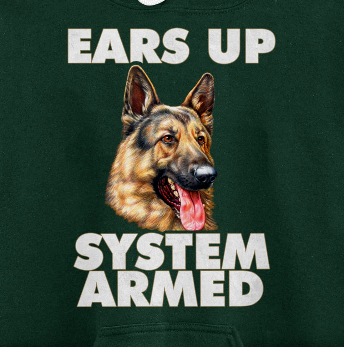 German Shepherd Ears Up System Armed German Shepherd Gifts Pullover Hoodie