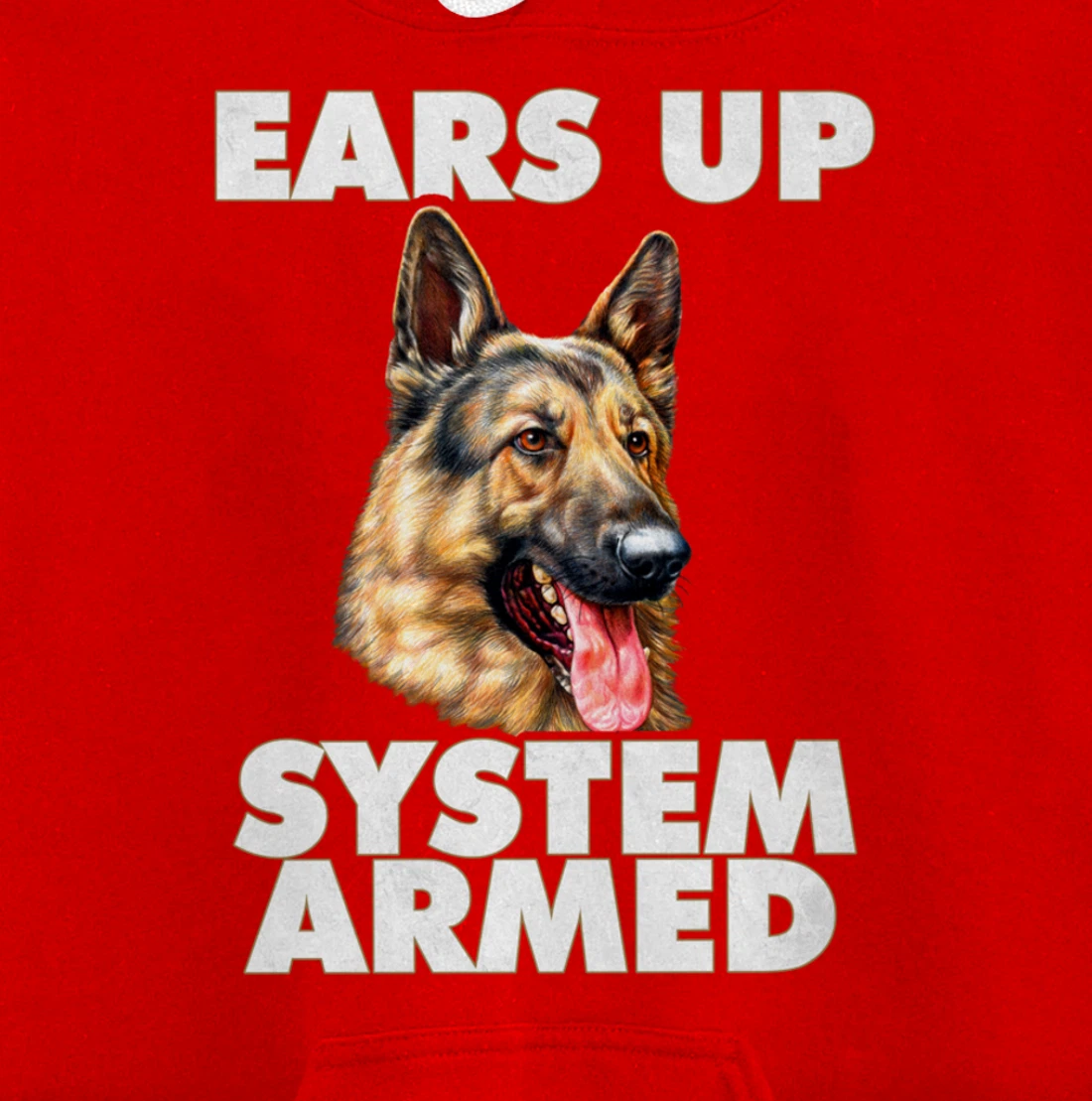 German Shepherd Ears Up System Armed German Shepherd Gifts Pullover Hoodie