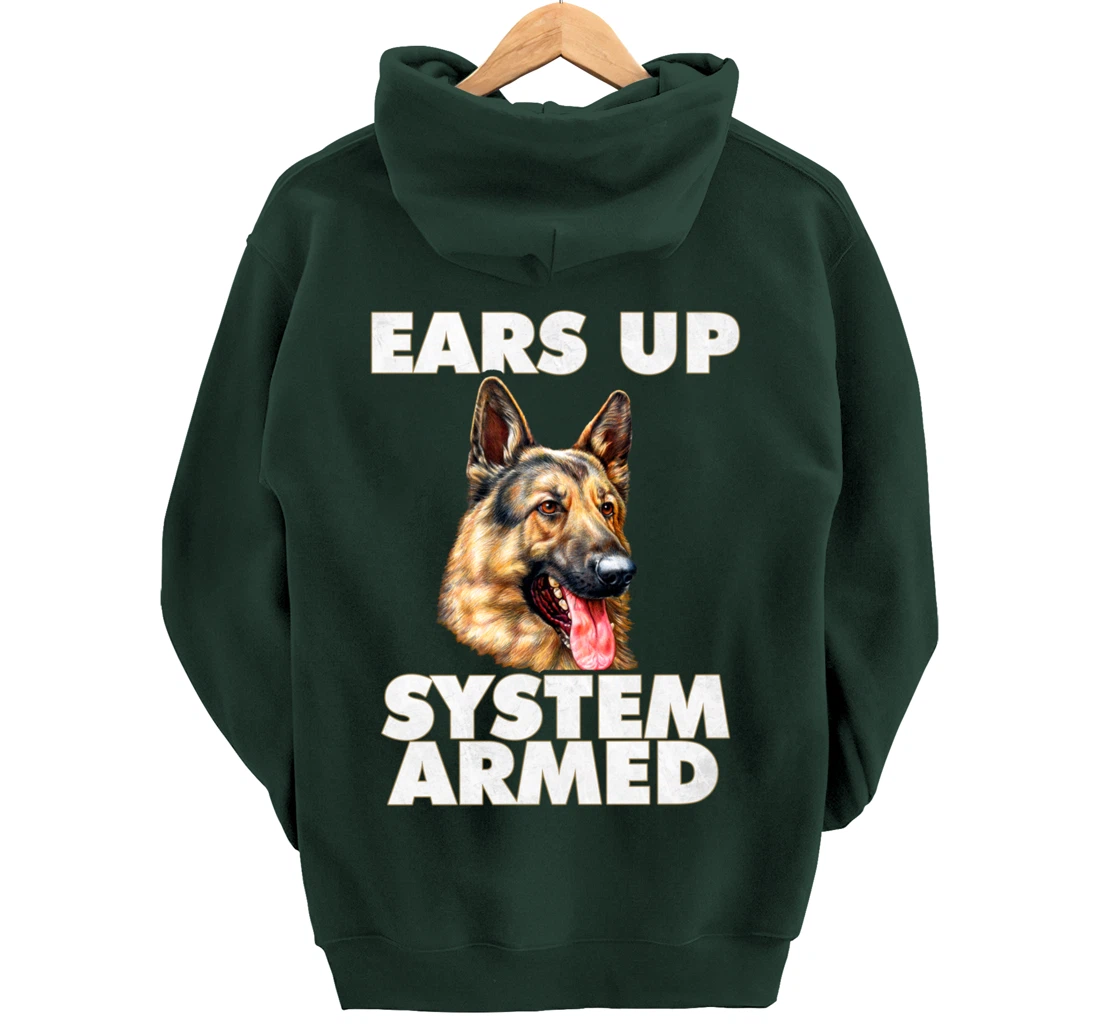 German Shepherd Ears Up System Armed German Shepherd Gifts Pullover Hoodie