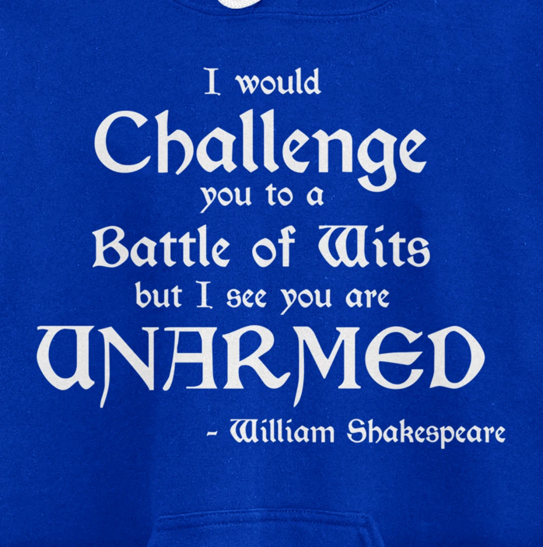 Funny William Shakespeare Battle of Wits Pullover Hoodie