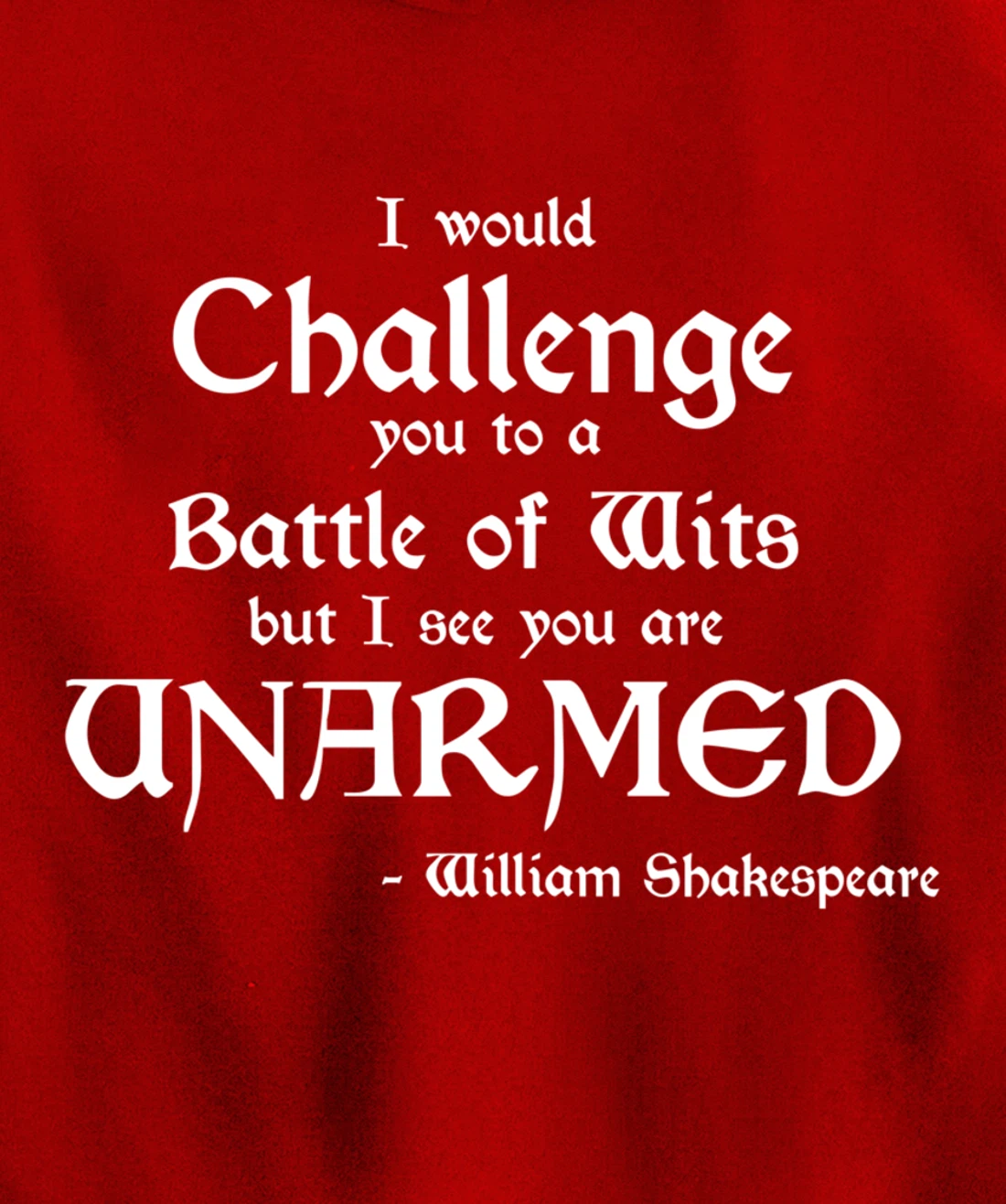 Funny William Shakespeare Battle of Wits Pullover Hoodie