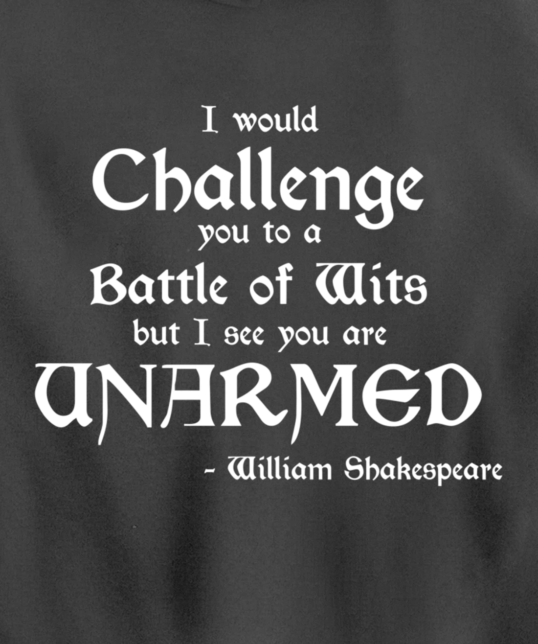 Funny William Shakespeare Battle of Wits Pullover Hoodie