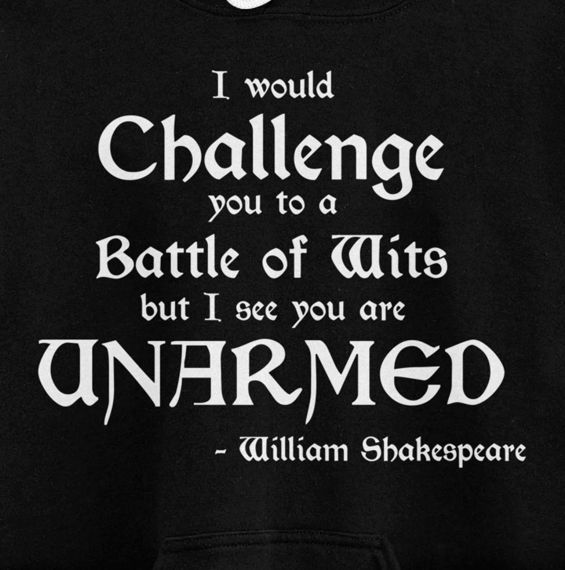 Funny William Shakespeare Battle of Wits Pullover Hoodie