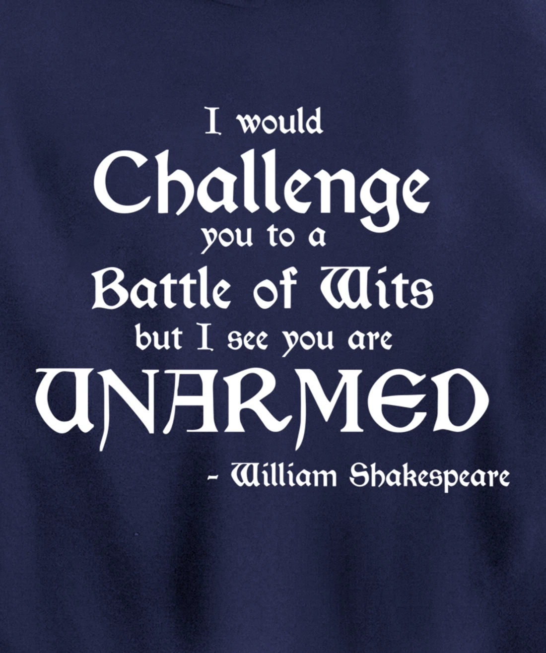 Funny William Shakespeare Battle of Wits Pullover Hoodie