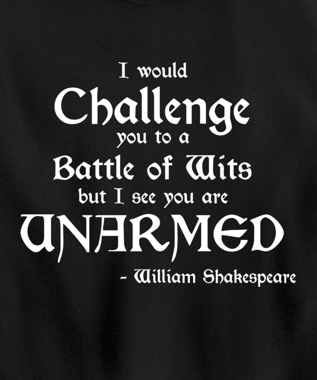Funny William Shakespeare Battle of Wits Pullover Hoodie