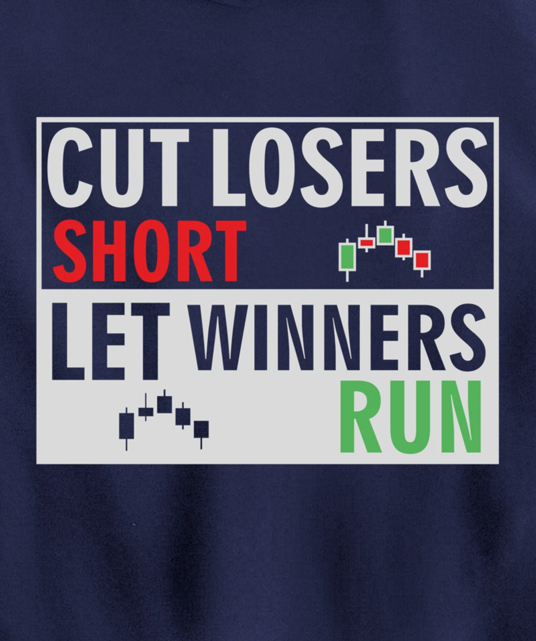 forex, stock trading trader cut losers short let winners run Pullover Hoodie