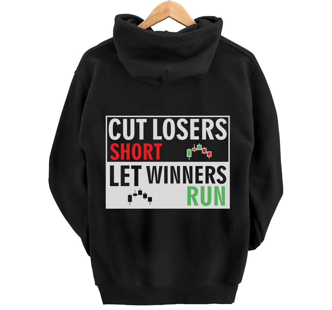 forex, stock trading trader cut losers short let winners run Pullover Hoodie