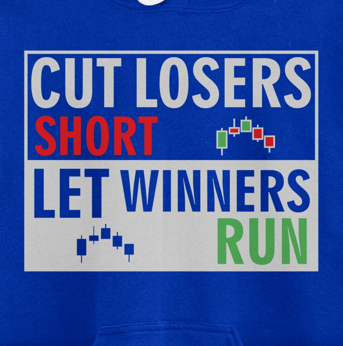 forex, stock trading trader cut losers short let winners run Pullover Hoodie
