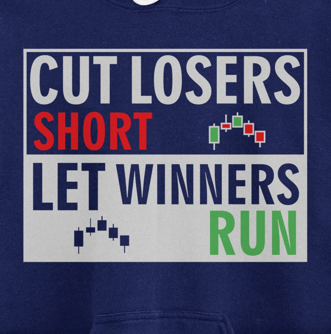 forex, stock trading trader cut losers short let winners run Pullover Hoodie